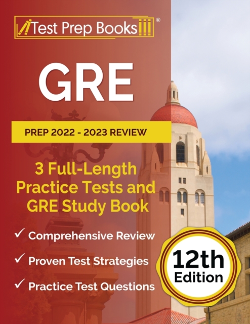 GRE Prep 2022 - 2023 Review : 3 Full-Length Practice Tests and GRE Study Book [12th Edition], Paperback / softback Book