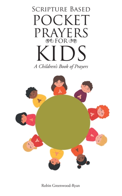 Scripture Based Pocket Prayers for Kids : A Children's Book of Prayers, EPUB eBook