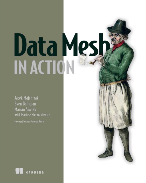 Data Mesh in Action, EPUB eBook