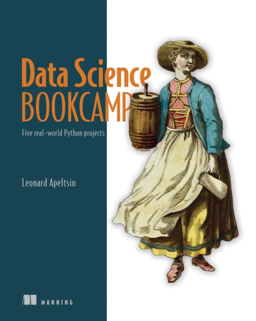 Data Science Bookcamp : Five real-world Python projects, EPUB eBook