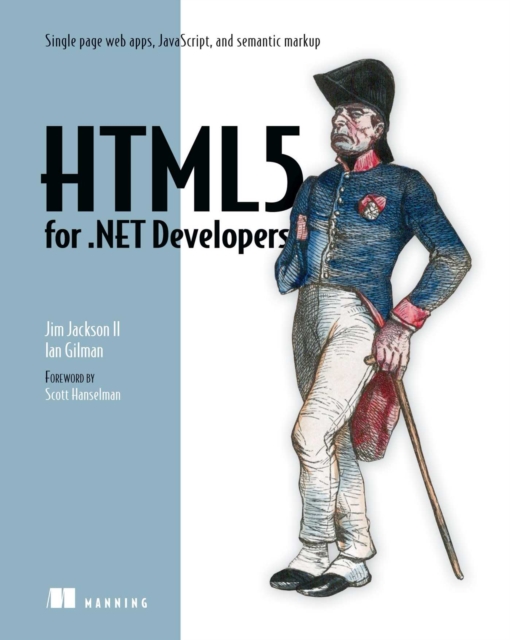 HTML5 for .NET Developers : Single page web apps, JavaScript, and semantic markup, EPUB eBook