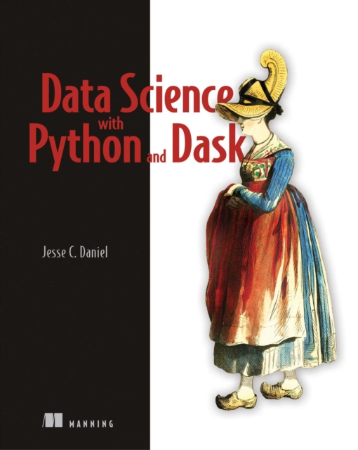 Data Science with Python and Dask, EPUB eBook