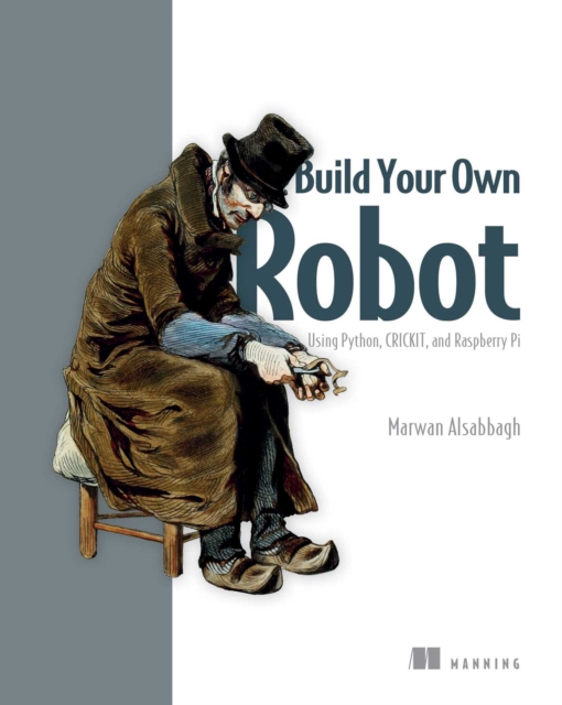 Build Your Own Robot : Using Python, CRICKIT, and Raspberry PI, EPUB eBook