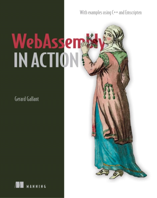 WebAssembly in Action : With examples using C++ and Emscripten, EPUB eBook