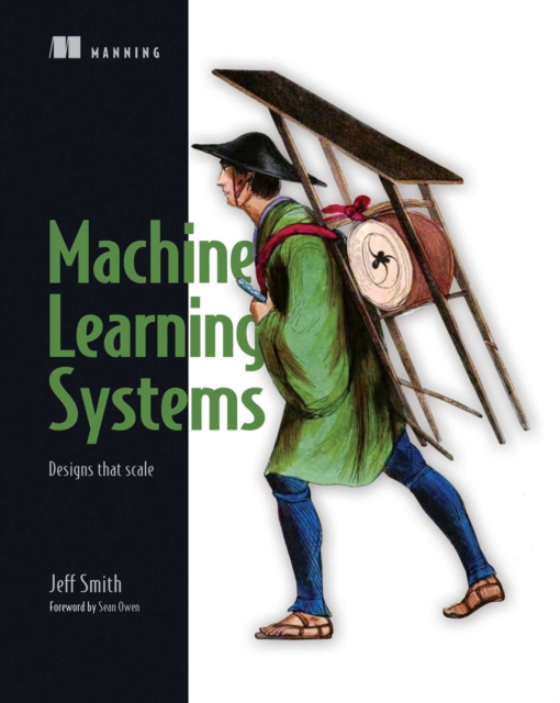 Machine Learning Systems : Designs that scale, EPUB eBook