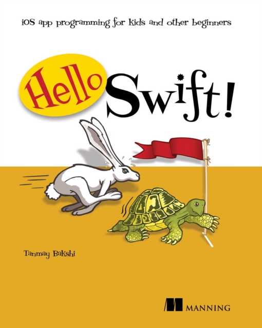Hello Swift! : iOS app programming for kids and other beginners, EPUB eBook