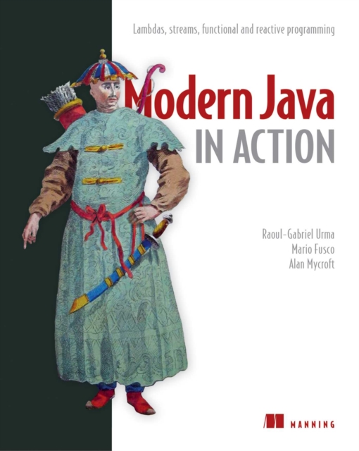 Modern Java in Action : Lambdas, streams, functional and reactive programming, EPUB eBook