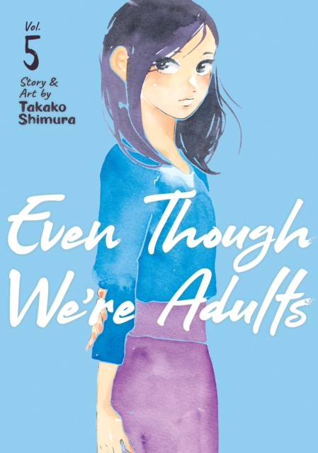 Even Though We're Adults Vol. 5, Paperback / softback Book
