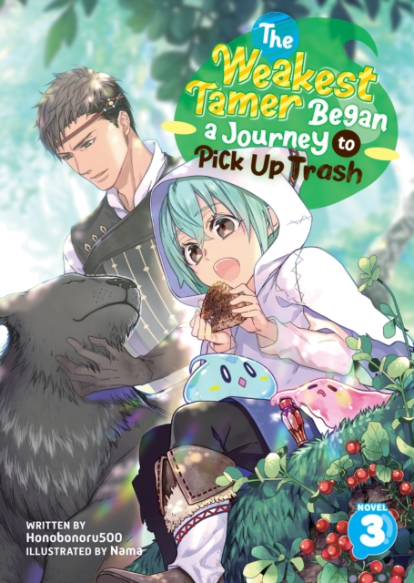 The Weakest Tamer Began a Journey to Pick Up Trash (Light Novel) Vol. 3, Paperback / softback Book
