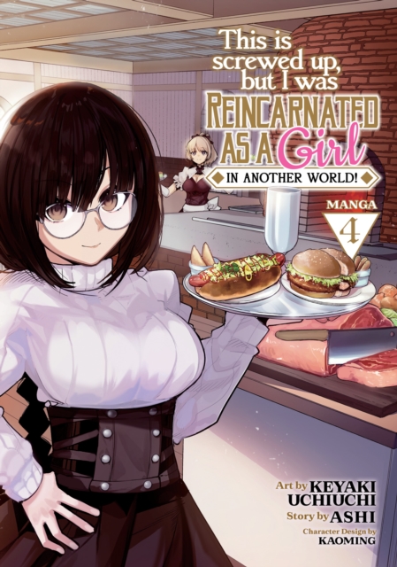 This Is Screwed Up, but I Was Reincarnated as a GIRL in Another World! (Manga) Vol. 4, Paperback / softback Book