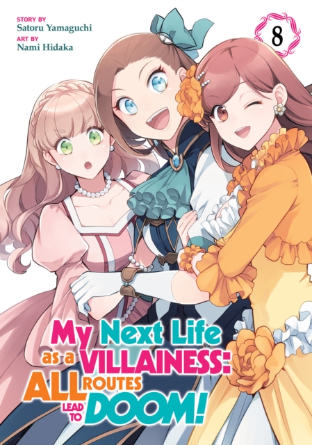 My Next Life as a Villainess: All Routes Lead to Doom! (Manga) Vol. 8, Paperback / softback Book