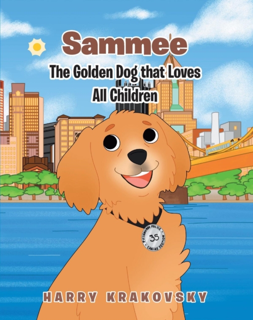 Sammee : The Golden Dog that Loves All Children, EPUB eBook