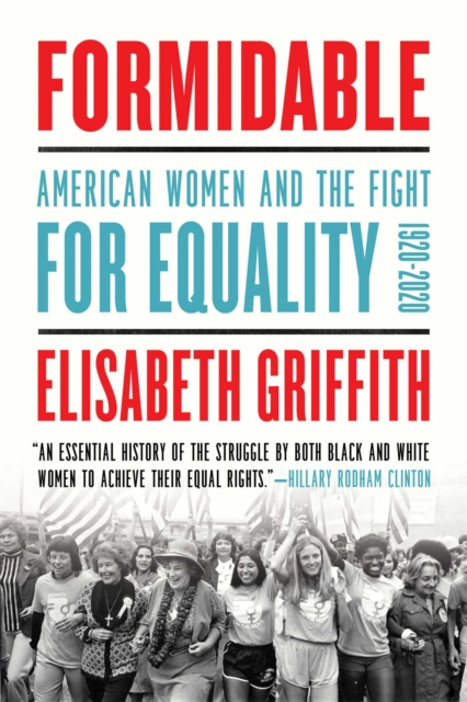 Formidable : American Women and the Fight for Equality: 1920-2020, EPUB eBook