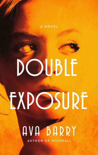 Double Exposure : A Novel, EPUB eBook