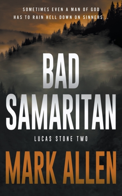 Bad Samaritan : A Lucas Stone / Primal Justice Novel, Paperback / softback Book