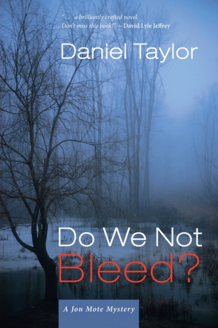 Do We Not Bleed? : A Jon Mote Mystery, Paperback / softback Book
