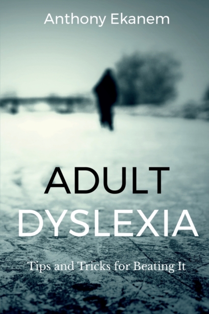 Adult Dyslexia, Paperback / softback Book
