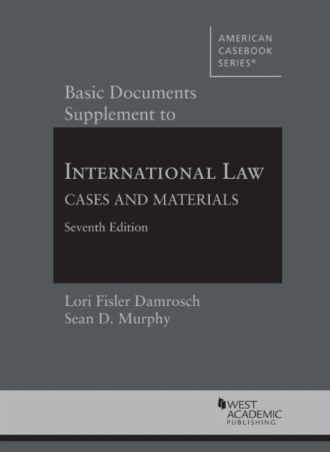 Basic Documents Supplement to International Law, Cases and Materials, Paperback / softback Book