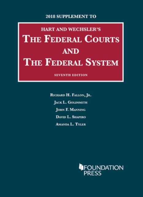 The Federal Courts and the Federal System : 2018 Supplement, Paperback / softback Book