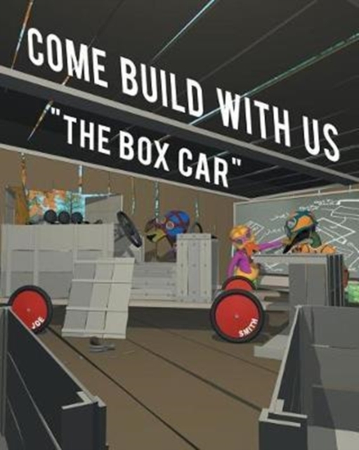 Come Build with Us : The Box Car, Paperback / softback Book