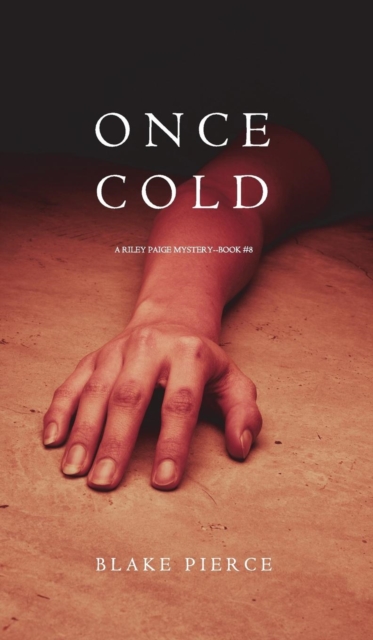 Once Cold (a Riley Paige Mystery-Book 8), Hardback Book