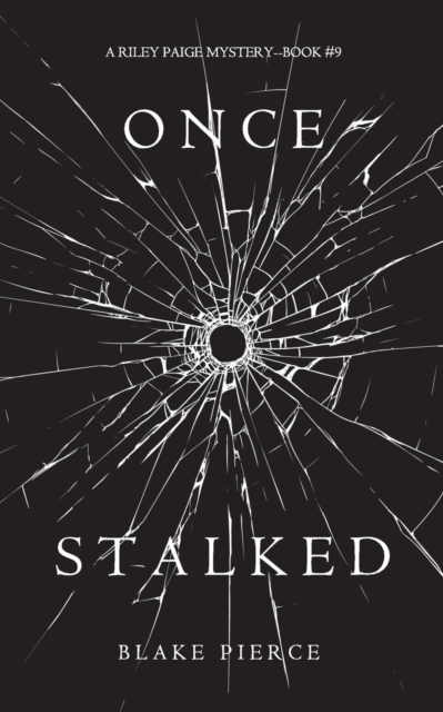 Once Stalked (A Riley Paige Mystery-Book 9), Paperback / softback Book