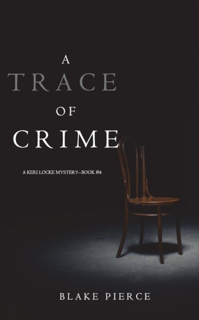 A Trace of Crime (a Keri Locke Mystery--Book #4), Paperback / softback Book