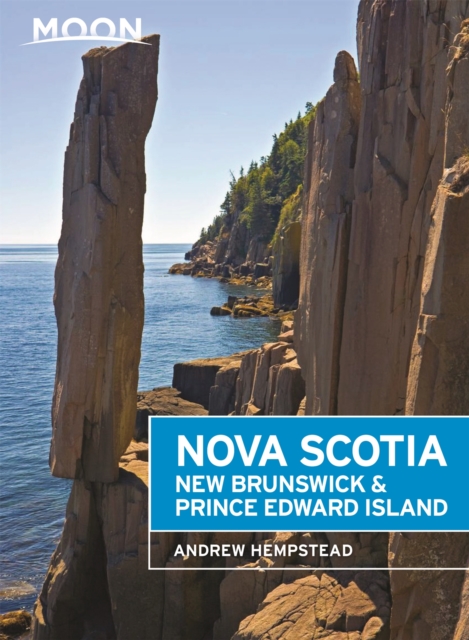 Moon Nova Scotia, New Brunswick & Prince Edward Island (Sixth Edition), Paperback / softback Book