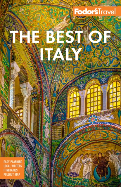 Fodor's Best of Italy : With Rome, Florence, Venice & the Top Spots in Between, EPUB eBook