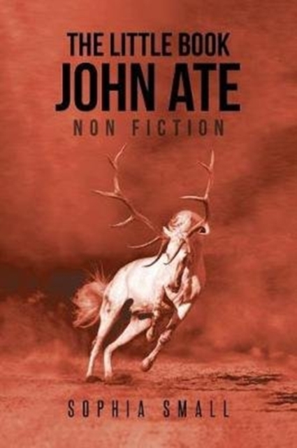 The Little Book John Ate : Non-Fiction, Paperback / softback Book