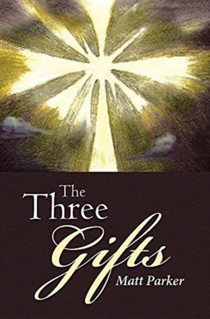 The Three Gifts, Hardback Book