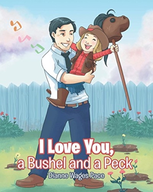 I Love You, a Bushel and a Peck, Paperback / softback Book