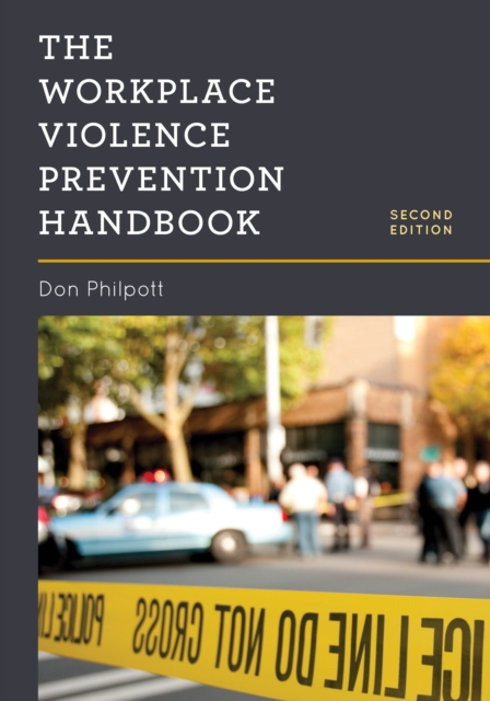 The Workplace Violence Prevention Handbook, Paperback / softback Book