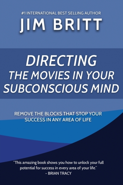 Directing the Movies in Your Subconscious mind, Paperback / softback Book