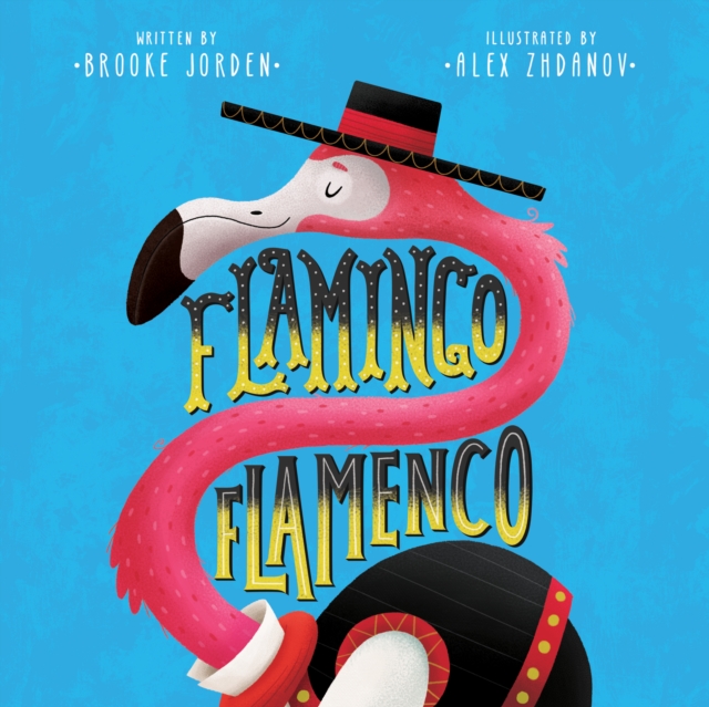 Flamingo Flamenco, Board book Book