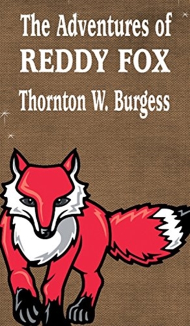 The Adventures of Reddy Fox, Hardback Book