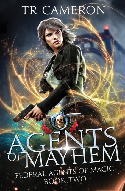 Agents Of Mayhem : An Urban Fantasy Action Adventure, Paperback / softback Book