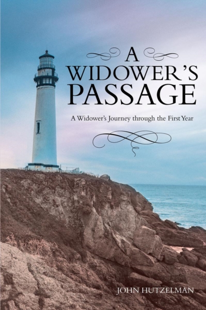A Widower's Passage : A Widower's Journey through the First Year, EPUB eBook