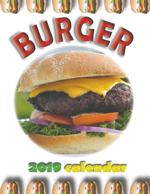Burger 2019 Calendar (UK Edition), Paperback / softback Book