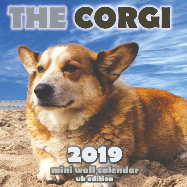 The Corgi 2019 Mini Wall Calendar (UK Edition), Paperback / softback Book