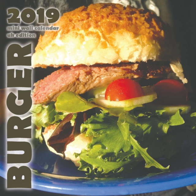 Burger 2019 Mini Wall Calendar (UK Edition), Paperback / softback Book