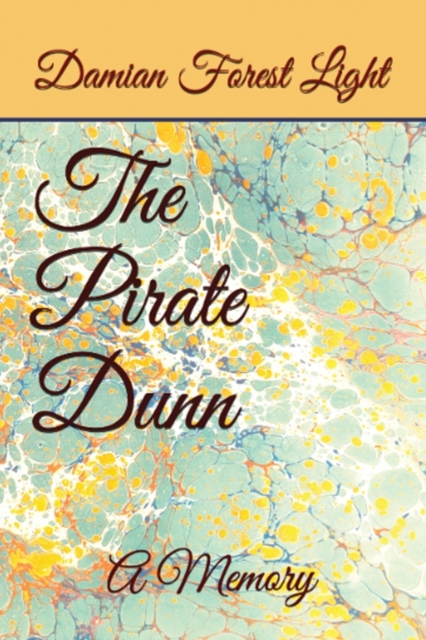 The Pirate Dunn : A Memory, Paperback / softback Book