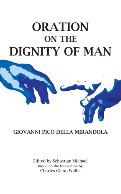 Oration on the Dignity of Man, Paperback / softback Book
