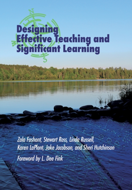 Designing Effective Teaching and Significant Learning, Paperback / softback Book