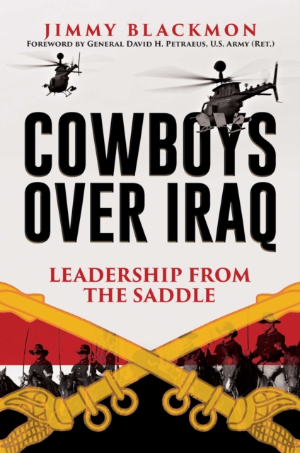 Cowboys Over Iraq : Leadership from the Saddle, Hardback Book