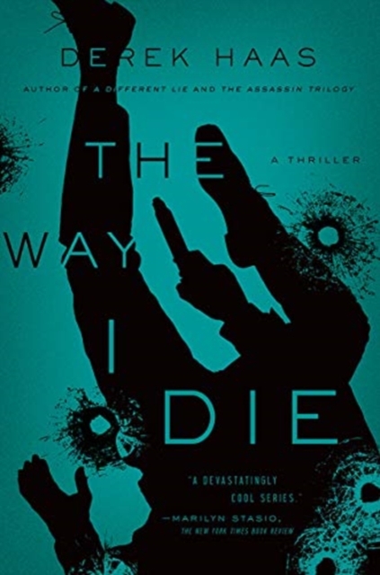 The Way I Die : A Novel, Paperback / softback Book