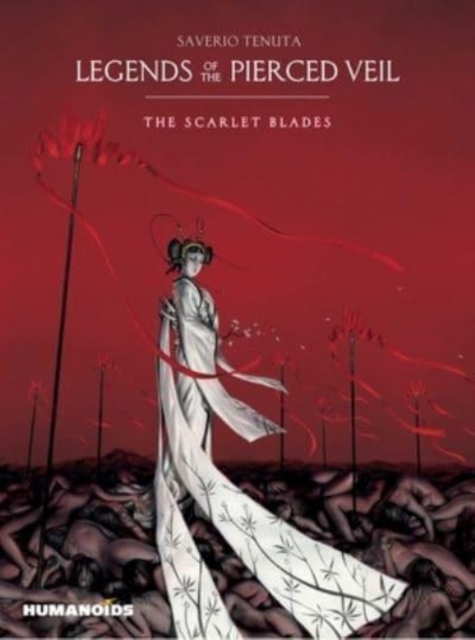 Legends of the Pierced Veil: The Scarlet Blades, Hardback Book