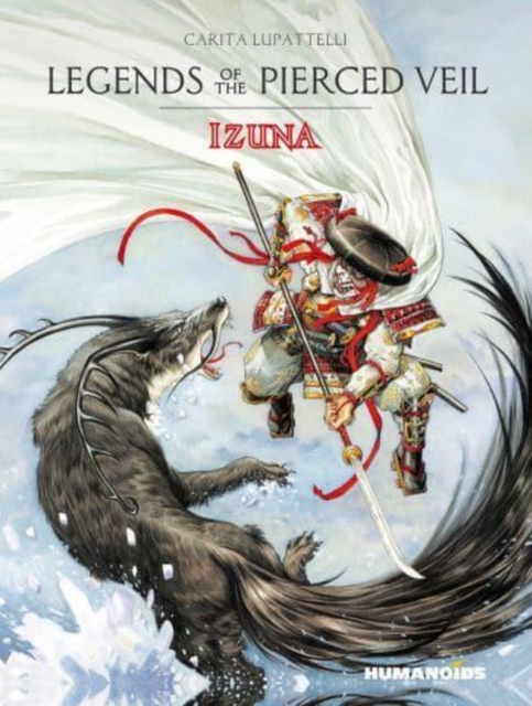 Legends of the Pierced Veil: Izuna, Hardback Book