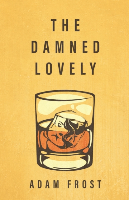 The Damned Lovely, Paperback / softback Book