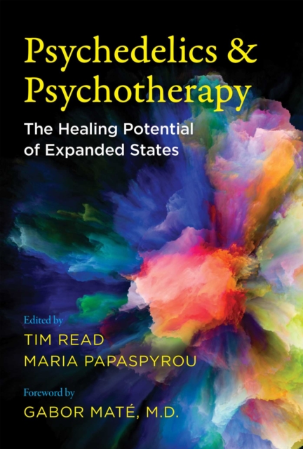 Psychedelics and Psychotherapy : The Healing Potential of Expanded States, EPUB eBook